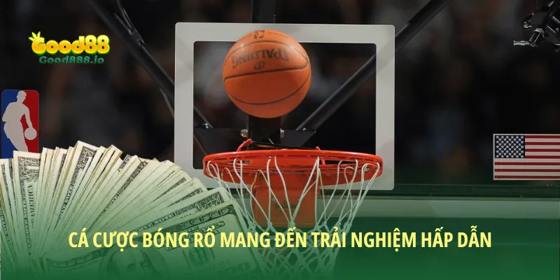 Bóng rổ mang đến trải nghiệm hấp dẫn tại Thể thao Good88
