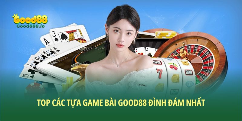 Bộ tứ siêu đẳng khi hội viên tham gia game bài Good88