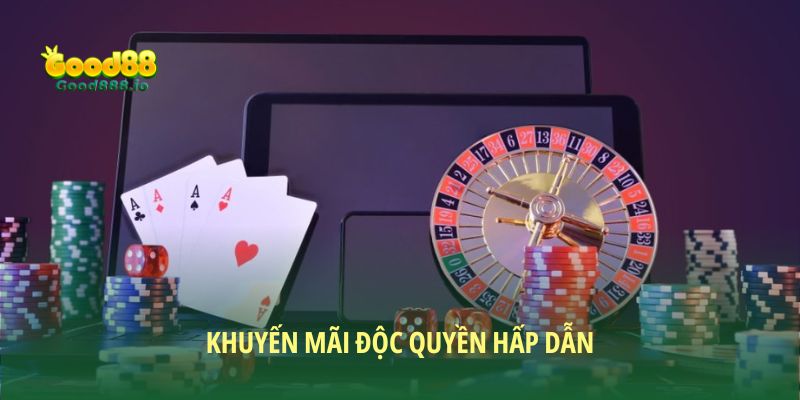 Casino Good88 khuyến mãi độc quyền hấp dẫn