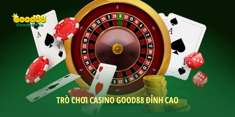 Casino Good88 có những tựa game nổi bật