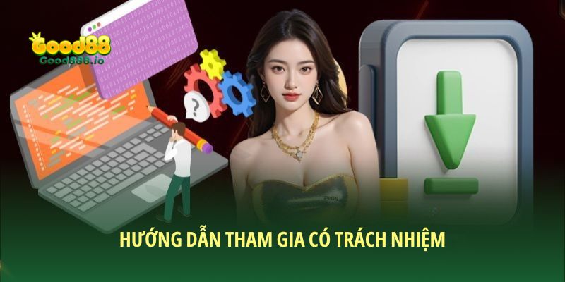 Hướng dẫn tham gia có trách nhiệm