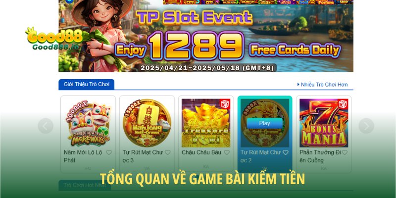 Game bài kiếm tiền mang đến những trải nghiệm đặc biệt