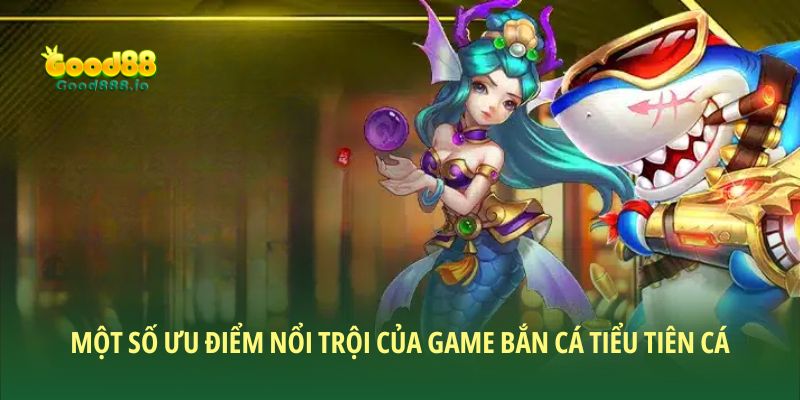 Lý do nên tham gia trải nghiệm trò chơi diệt mục tiêu tiên cá nhà cái